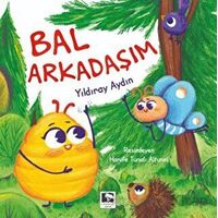 Bal Arkadaşım - Yıldıray Aydın - Çınaraltı Yayınları