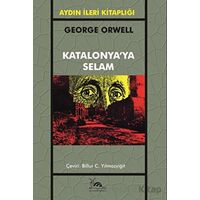 Katalonyaya Selam - George Orwell - Sarmal Kitabevi