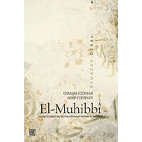 Osmanlı Dönemi Arap Edebiyatı El-Muhibbi - Ramazan Özkal - Palet Yayınları
