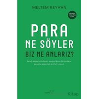 Para Ne Söyler Biz Ne Anlarız? - Meltem Reyhan - Müptela Yayınları