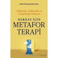 Herkes İçin Metafor Terapi - Pelin Öztaş - Müptela Yayınları
