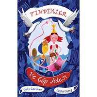 Tindimler ve Çöp Adası - Sally Gardner - Can Çocuk Yayınları