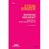 Demokrasi Neye Yarar? - Stein Ringen - Yapı Kredi Yayınları