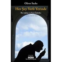 Her Şey Yerli Yerinde - İlk Aşklar ve Son Öyküler - Oliver Sacks - Yapı Kredi Yayınları