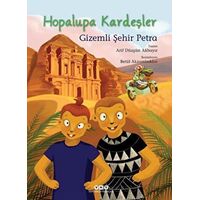 Hopalupa Kardeşler 4 - Gizemli Şehir Petra - Arif Düzgün Akbayır - Yapı Kredi Yayınları