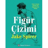 Figür Çizimi - Jake Spicer - Remzi Kitabevi