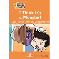 I Thınk It’s A Monster! - Katie Foufouti - Redhouse Yayınları