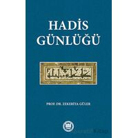 Hadis Günlüğü - Kolektif - Marmara Üniversitesi İlahiyat Fakültesi Vakfı