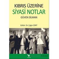 Kıbrıs Üzerine Siyasi Notlar - Çağın Zort - Anı Yayıncılık