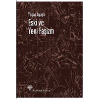 Eski ve Yeni Faşizm - Yaşar Ayaşlı - Yordam Kitap