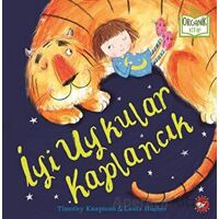İyi Uykular Kaplancık - Timothy Knapman - Beyaz Balina Yayınları