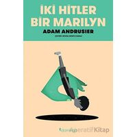 İki Hitler Bir Marilyn - Adam Andrusier - Domingo Yayınevi