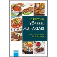 Türkiye’nin Yöresel Mutfakları - Serkan Şengül, Oğuz Türkay - Detay Yayıncılık