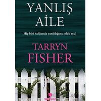Yanlış Aile - Tarryn Fisher - Yakamoz Yayınevi