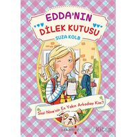 Edda’nın Dilek Kutusu - Sissi Nine’nin En Yakın Arkadaşı Kim? - Suza Kolb - Yakamoz Yayınevi