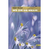 Her Şiir Bir Hikaye - Yunus Solmaz - Cağaloğlu Yayınevi