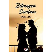 Bitmeyen Sevdam - Hatice Ataş - Kırmızı ve Siyah Yayınevi