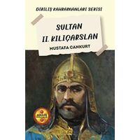 Sultan II. Kılıçarslan - Mustafa Cankurt - Çıra Yayınları