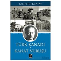 Türk Kanadı Kanat Vuruşu - Falih Rıfkı Atay - Pozitif Yayınları