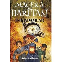 Macera Haritası – Işık Adamlar - Tolga Çağlayan - Mahzen Yayıncılık