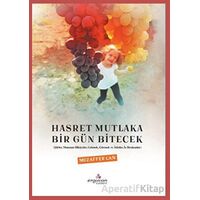 Hasret Mutlaka Bir Gün Bitecek - Muzaffer Can - Erguvan Yayınevi