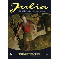 Julia: Bir Kriminoloğun Maceraları Cilt 81 Gülümseyen Ölüm - Giancarlo Berardi - Mylos Kitap