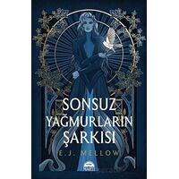 Sonsuz Yağmurların Şarkısı - E. J. Mellow - Martı Yayınları