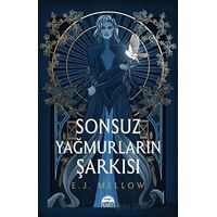 Sonsuz Yağmurların Şarkısı - E. J. Mellow - Martı Yayınları