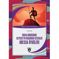 Truva Dönüşünde Ulyssesin Başından Geçenler Odessa Öyküleri - Homeros - Dorlion Yayınları