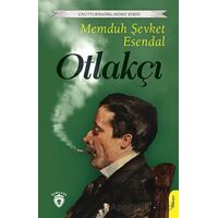 Otlakçı - Memduh Şevket Esendal - Dorlion Yayınları