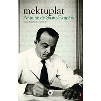 Mektuplar - Antoine De Saint Exupery - Dorlion Yayınları