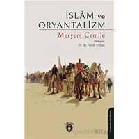 İslam ve Oryantalizm - Meryem Cemile - Dorlion Yayınları