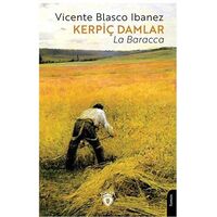 Kerpiç Damlar (La Baracca) - Vicente Blasco Ibanez - Dorlion Yayınları