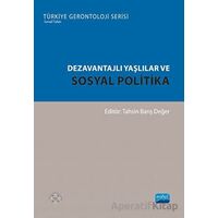 Dezavantajlı Yaşlılar ve Sosyal Politika - Kolektif - Nobel Akademik Yayıncılık