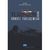 Terörizm Üzerine Güncel Yaklaşımlar - Kolektif - Nobel Akademik Yayıncılık