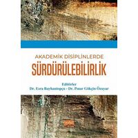 Akademik Disiplinlerde Sürdürülebilirlik - Kolektif - Nobel Bilimsel Eserler