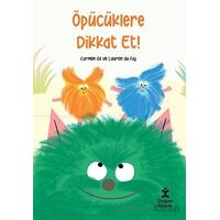 Öpücüklere Dikkat Et - Carmen Gil - Doğan Çocuk
