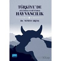 Türkiye’de Küçükbaş ve Büyükbaş Hayvancılık - Numan Ertaş - Nobel Akademik Yayıncılık