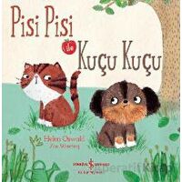 Pisi Pisi İle Kuçu Kuçu - Helen Oswald - İş Bankası Kültür Yayınları