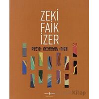 Paris - İstanbul - Nice - Zeki Faik İzer - İş Bankası Kültür Yayınları