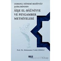 Osmanlı Dönemi Beddiyat Şairlerinden Aişe el Bauniyye ve Peygamber Methiyeleri