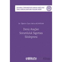 Deniz Araçları Sorumluluk Sigortası Sözleşmesi - Melisa Konfidan - On İki Levha Yayınları