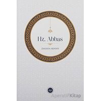 Hz. Abbas - Zekeriya Akman - Diyanet İşleri Başkanlığı