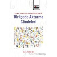 Bir Karma Kuruluşlu Cümle Türü Olarak Türkçede Aktarma Cümleleri