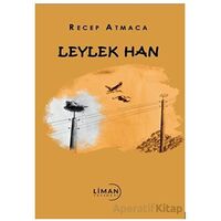 Leylek Han - Recep Atmaca - Liman Yayınevi