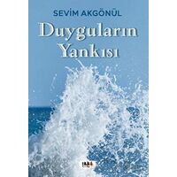 Duyguların Yankısı - Sevim Akgönül - Tilki Kitap