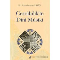 Cerrahilik’te Dini Musiki - Mustafa Asım Akkuş - Fecr Yayınları