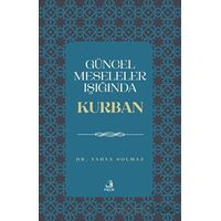 Güncel Meseleler Işığında Kurban - Yahya Solmaz - Fecr Yayınları