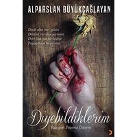 Diyebildiklerim - Alparslan Büyükçağlayan - Cinius Yayınları
