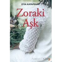 Zoraki Aşk - Ziya Kayapınar - Cinius Yayınları